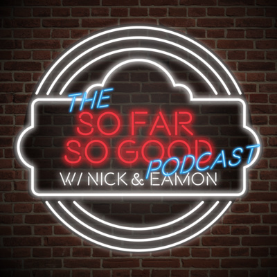 The So Far So Good Podcast