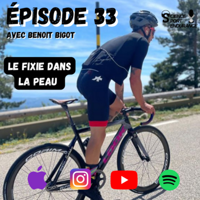 Épisode 33 : Le Fixie dans la peau avec Benoit Bigot