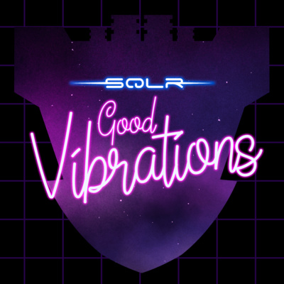 SQLR: Good Vibrations 09 - A Shot In The Dark