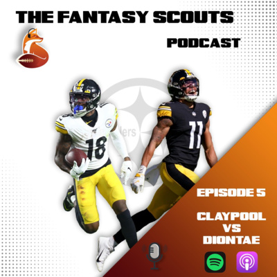 Ep 5: Claypool vs Diontae, Reranking to 2020 WR Class + Leonard Fournette Running It Back?