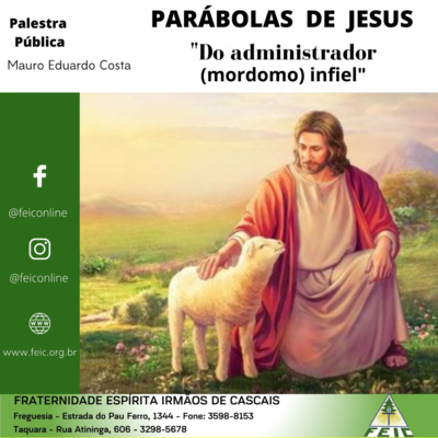 Parábolas de Jesus 17 - Do Administrador (Mordomo) Infiel