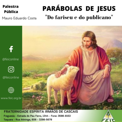 Parábolas de Jesus 21 – Do Fariseu e do Publicano