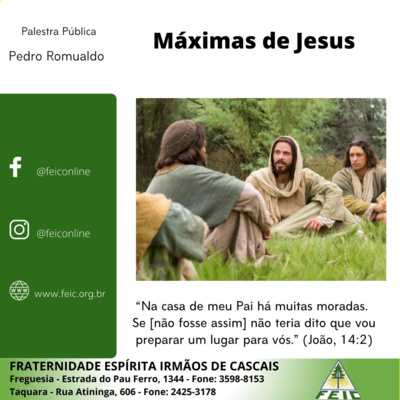 Máximas de Jesus 21 - “Na casa de meu Pai há muitas moradas..." (João, 14:2)