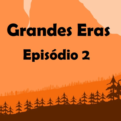 Castória #2 / Série - Grandes Eras (Episódio II - Temporada 1) episode artwork