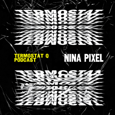 TERMOSTAT Q x NINA PIXEL • SK