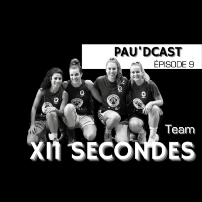 SAISON 1 - EP #9 / Team XII Secondes - Poitiers
