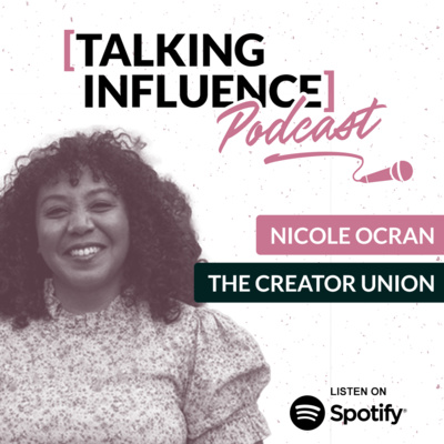 Talking Influence with: Nicole Ocran
