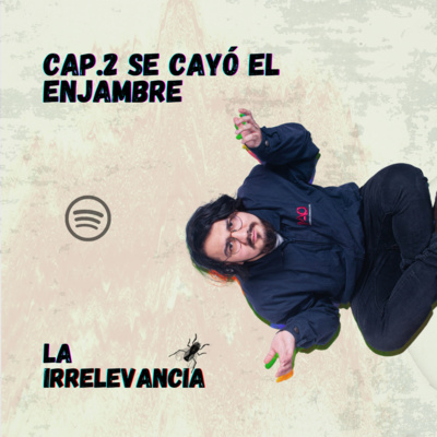 Cap. 2 Se cayó el Enjambre