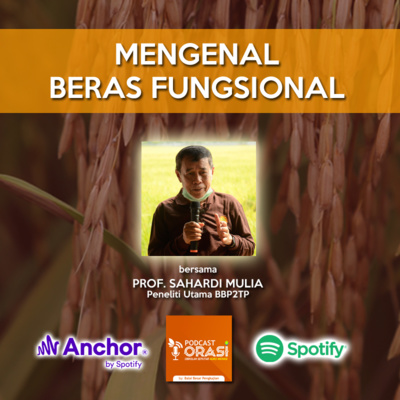 Ep.#15 - Mengenal Beras Fungsional