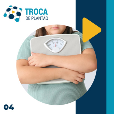 Selic e investimentos na Saúde, Monkeypox, Obesidade infantil e mudança de hábitos para médicos - Troca de plantão S02E04