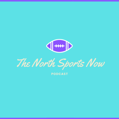 North Sports Now Ep 5: Football Team Off to Electric Start, Barstool Northside Hypes Up North, Crowds Allowed Back in Stands