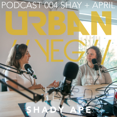 004 Shay + April: Shady Ape