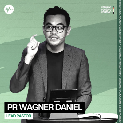 (Bahagian 1) Etnik Baru Di Dalam Kristus | Pr Wagner Daniel