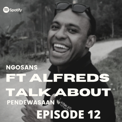 #12 - ft Alfreds talk about pendewasaan episode artwork