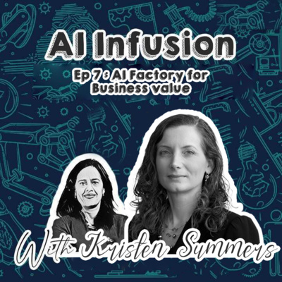 Ep 7: AI Factory for Business value