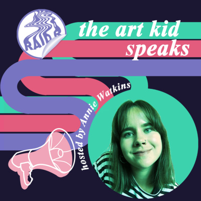 The Art Kid Speaks ft. Lee Nowell-Wilson