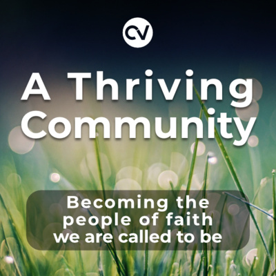 Together in Prayer and Purpose - A Thriving Community episode artwork