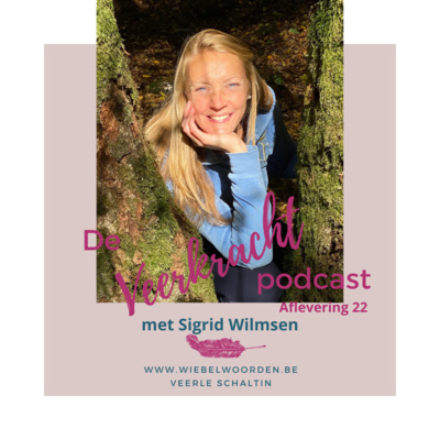 Afl. 22 – Verbindende communicatie – met Sigrid Wilmsen