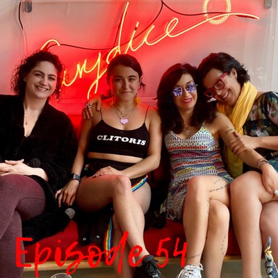 Ep 54: Pussy Power Posse: Patriarchy is a Dis-ease Haley Hasen Uncensored, Patty Suau, Eve Eurydice
