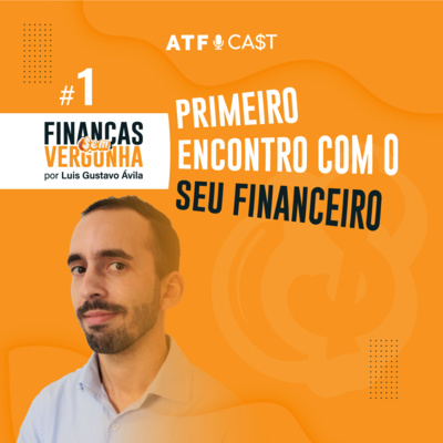 Primeiro encontro com o seu financeiro