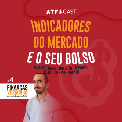 Indicadores do mercado e o seu bolso