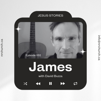 JESUS STORIES | Episode 002 | James