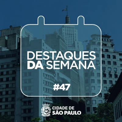 Destaques da semana paulistana
