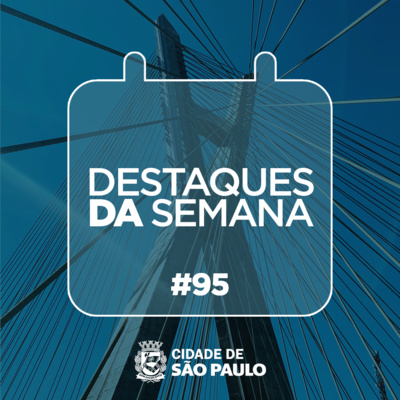 Destaques da semana paulistana