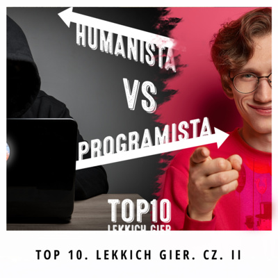 Top 10 lekkich gier. Miejsca 5-1 episode artwork