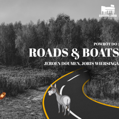 Awantura na wsi. Interakcja w Roads & Boats episode artwork
