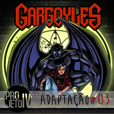 Adaptação #003 // Gargulas episode artwork