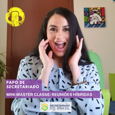 Mini Master Classe: reuniões Híbridas