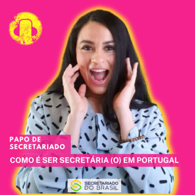 Como é ser secretária (o) em Portugal?