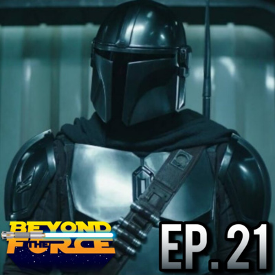 Return of the Mandalorian | Beyond the Force Ep. 21 episode artwork