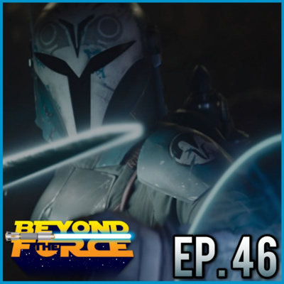 The Mandalorian - The Mines of Mandalore (2023) | Beyond the Force Ep. 46 episode artwork