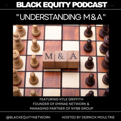 Understanding M & A Featuring Kyle Griffith of Eminae Network  episode artwork