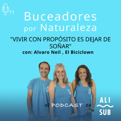 Buceadores por Naturaleza. El podcast de AliSub