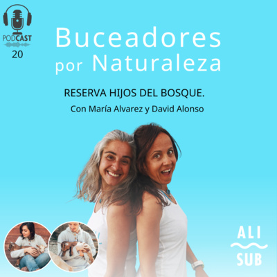 Buceadores por Naturaleza. El podcast de AliSub