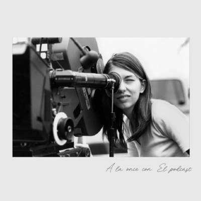 A la once con: Sofia Coppola