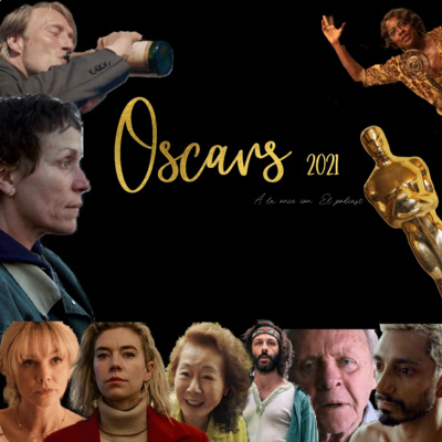 A la once con: Oscars 2021
