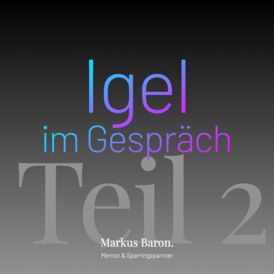 14-Igel im Gespräch - Teil 2 von 3