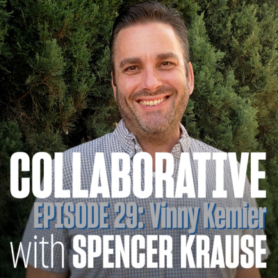 Collaborative With Spencer Krause - E29 - Vinny Kemler (Drone Hardware Specialist)