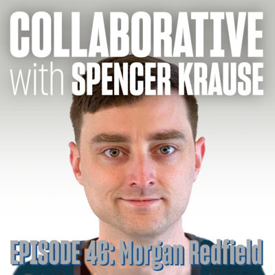 Collaborative with Spencer Krause - E46 - Morgan Redfield (Senior Embedded Engineer)