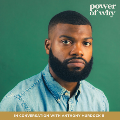 Power of Why with Naomi Haile