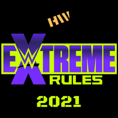 EXTREME RULES 2021|Review Perrona