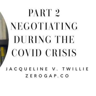 Negotiating during the COVID CRISIS