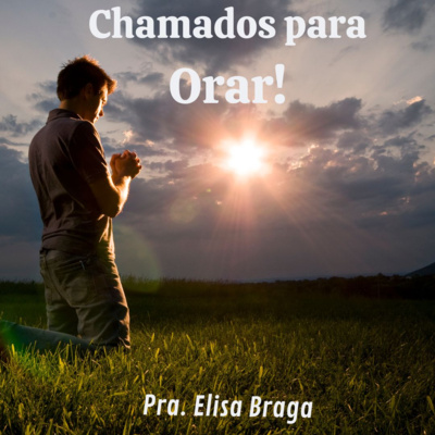 Chamados para Orar episode artwork