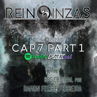 Capítulo #07 (Part 1) - Terceiros - Reino de Cinzas RPG