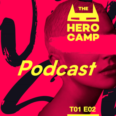 The Hero Camp Podcast T01E02 María Granadino