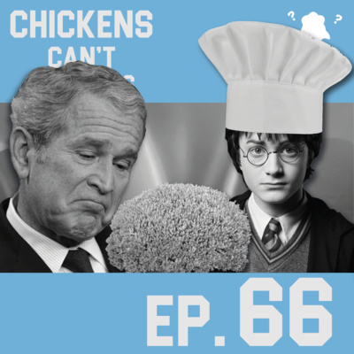 Episode 66: Chickens Can't See Harry Potter and the Philosopher's Scone